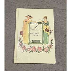 Kate Greenaway’s Language of Flowers Harback 1978 Garden Fairy Homestead Prairie